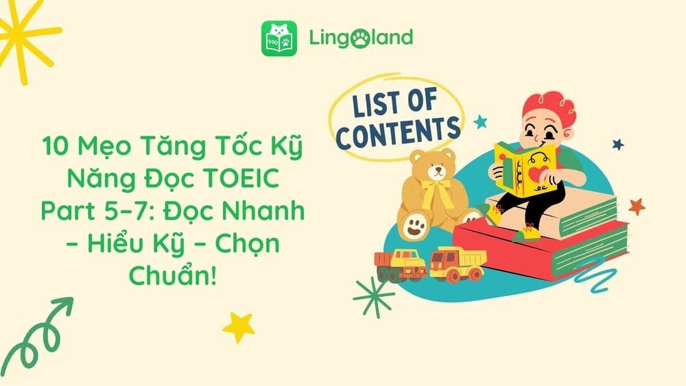10 Mẹo Tăng Tốc Kỹ Năng Đọc TOEIC Part 5–7: Đọc Nhanh – Hiểu Kỹ – Chọn Chuẩn!
